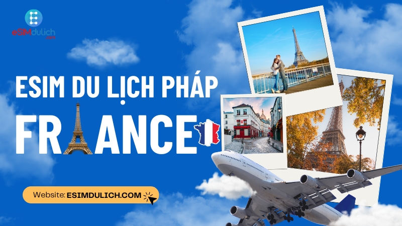eSIm du lịch Pháp