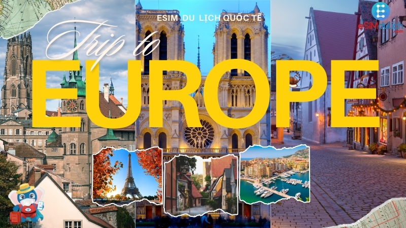 Kinh nghiệm mua SIM du lịch Châu Âu