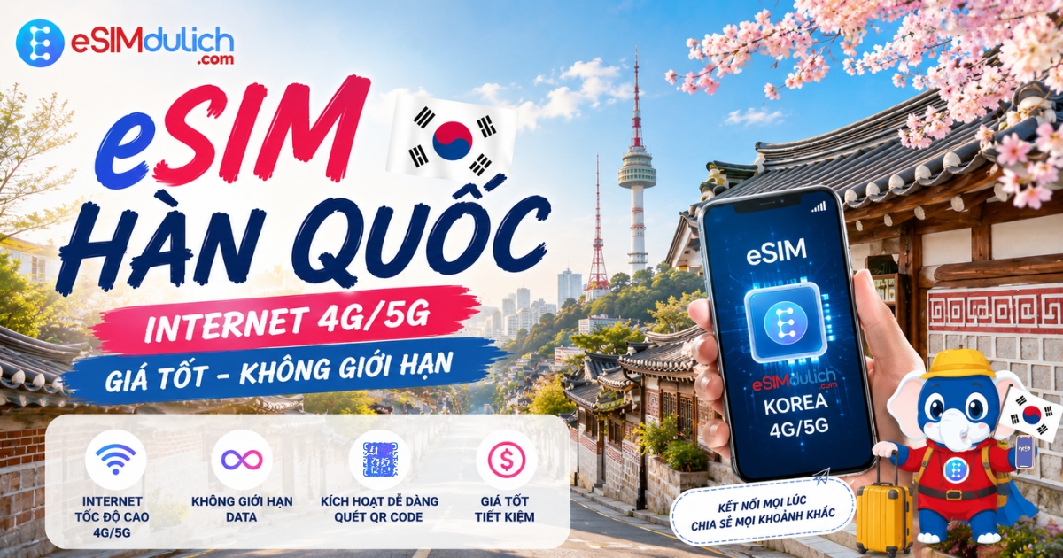 SIM Hàn Quốc Internet 4G 5G giá tốt không giới hạn từ esimdulich.com Seoul Busan Jeju