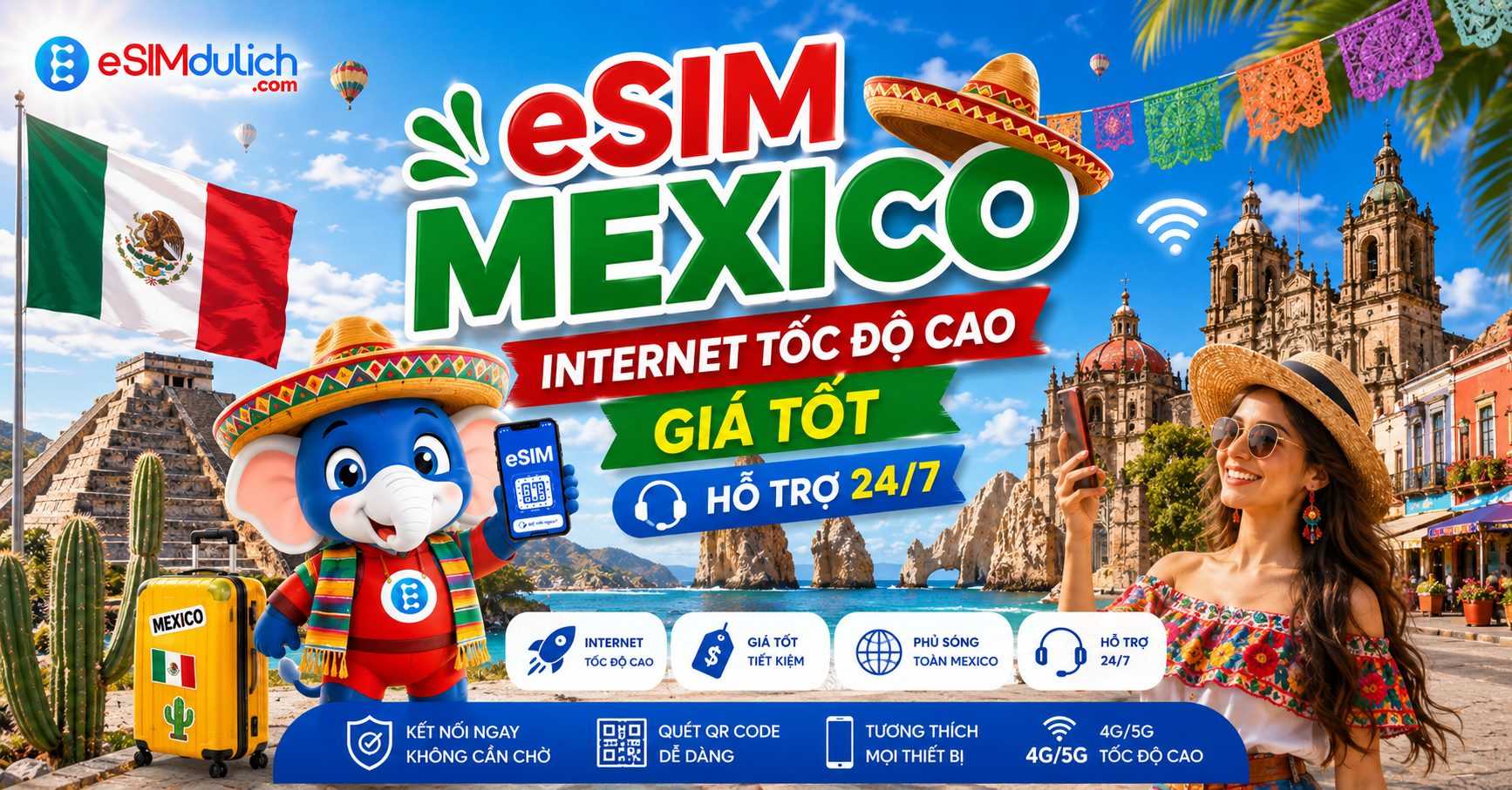 eSIM Mexico Internet tốc độ cao giá tốt hỗ trợ 24/7 tại Cancun Tulum Playa del Carmen Mexico City từ esimdulich.com