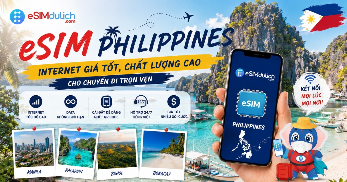  eSIM Philippines mua online từ esimdulich.com cài QR trước chuyến đi internet giá tốt
