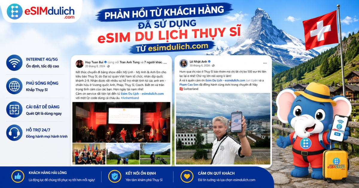 eSIM du lịch Thuỵ Sĩ đánh giá thực tế từ người dùng