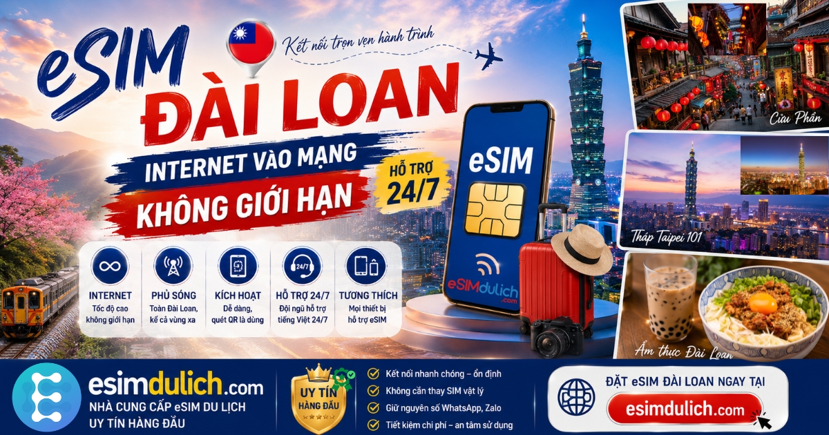 eSIM Đài Loan internet không giới hạn hỗ trợ 24/7 dùng ngay tại Taipei Taichung Kaohsiung