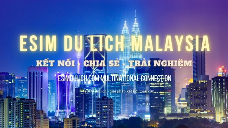 eSIM du lịch Malaysia