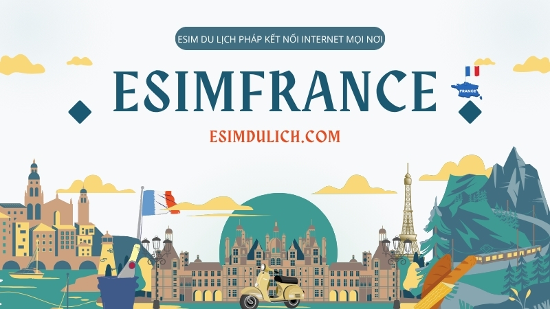 eSIM du lịch Pháp giá rẻ