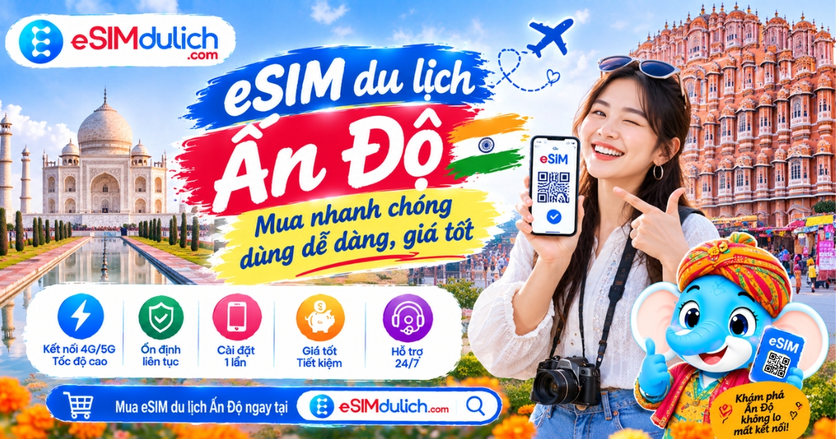 eSIM du lịch Ấn Độ-mua nhanh chóng dùng dễ dàng giá tốt