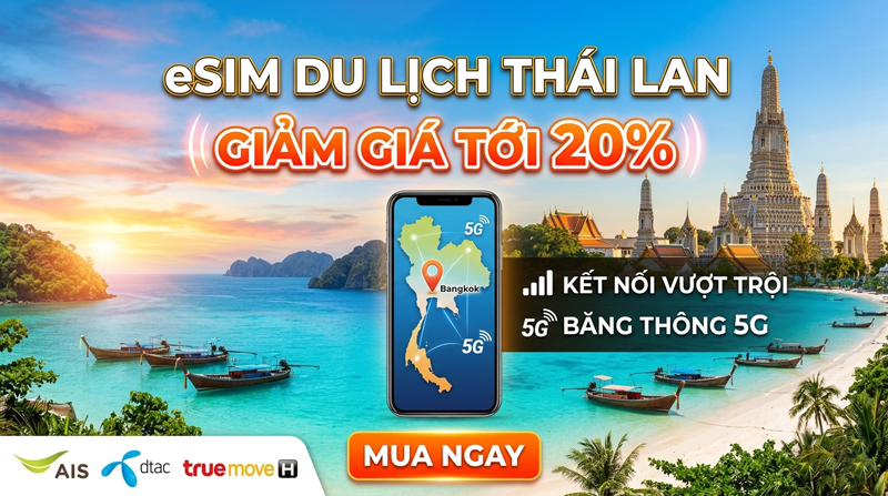 Vi vu hè xanh với eSIM Thái Lan