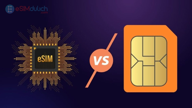 so sánh esim và sim vật lý
